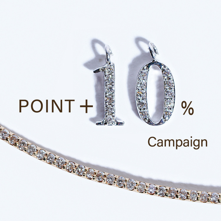 【POINT ＋10％ Campaign】7/1-7/6 ※オンラインストア全商品対象